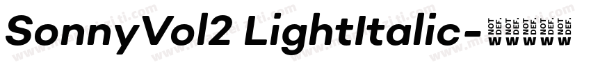 SonnyVol2 LightItalic字体转换